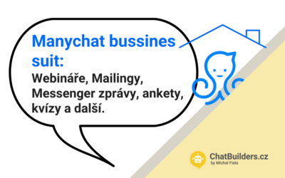ManyChat Business Suit aneb vše pro online akvizici zákazníků pod jednou střechou