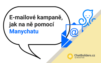 Jak na e-mailové kampaně pomocí ManyChatu