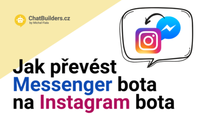 Jak převést Messenger chatbota na Instagram bota