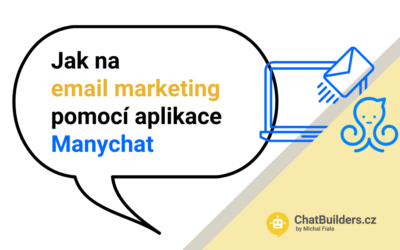 Jak na email marketing pomocí aplikace Manychat